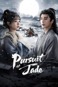 ดูซีรี่ย์ออนไลน์ ล่าหยก (พากย์ไทย/ซับไทย) Pursuit of Jade (2026)
