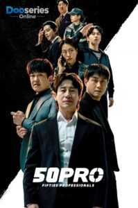 ดูซีรี่ย์เกาหลี มือโปรห้าสิบพลัส (ซัพไทย) Fifties Professionals (2026)