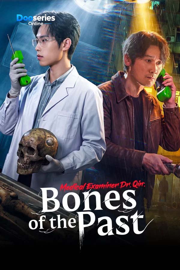 ดูซีรี่ย์ เงื่อนตายในกาลเวลา (ซับไทย) Medical Examiner Dr. Qin: Bones of the Past (2026)