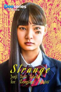 ดูซีรี่ย์ออนไลน์ Strange: Junji Itos Tales for Sleepless Nights (2026) ซับไทย
