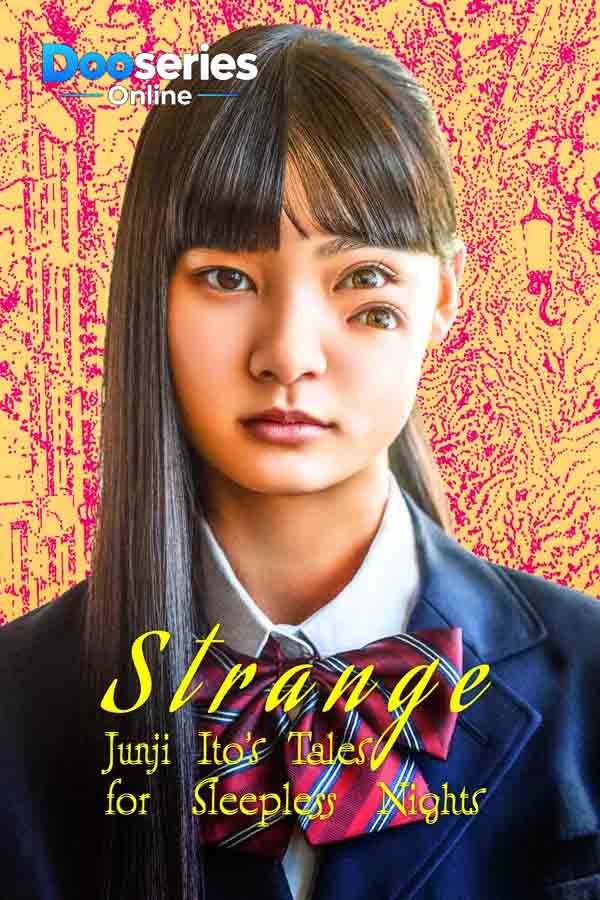 ดูซีรี่ย์ออนไลน์ Strange: Junji Itos Tales for Sleepless Nights (2026) ซับไทย