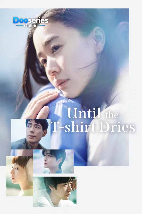ดูซีรี่ย์ออนไลน์ ก่อนความสุขจะจางหาย (ซับไทย) Until the T-Shirt Dries (2026)