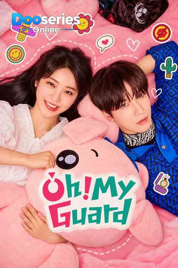 ดูซีรี่ย์ออนไลน์ นี่ฉันอยากมีบอดี้การ์ดหรือนี่ (ซับไทย) Oh! My Guard (2026)