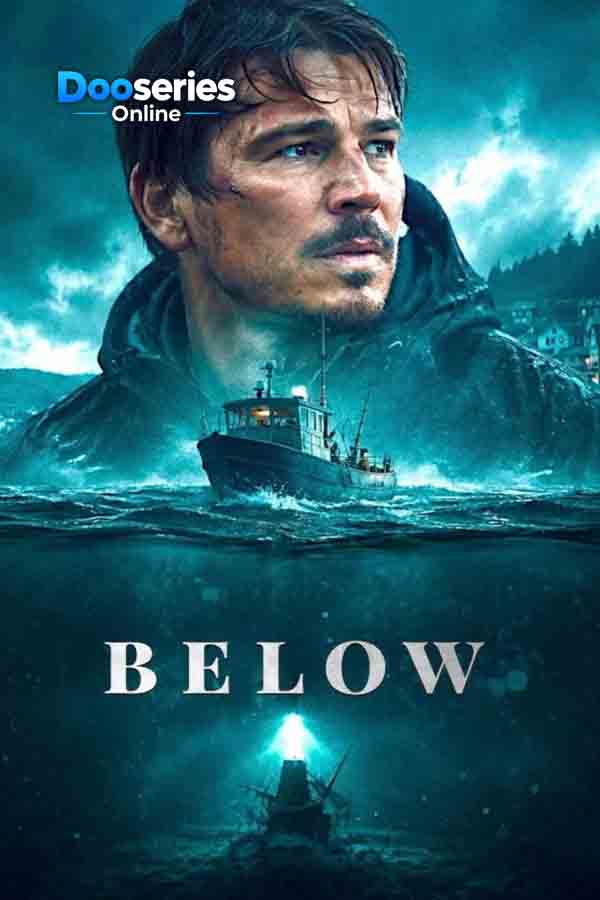 ดูซีรี่ย์ออนไลน์ มันซ่อนอยู่ใต้น้ำลึก (พากย์ไทย) Below (2026)
