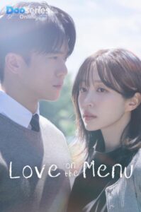 ซีรี่ย์เกาหลีเรื่อง Love on the Menu (2026) รักมาแล้ว