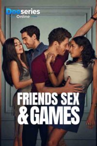 ซีรี่ย์เรื่อง เกมสลับรัก มันส์เกินเพื่อน (พากย์ไทย) Friends Sex and Games (2026)